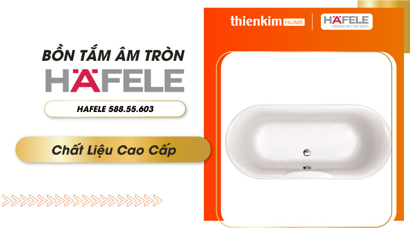 Chất liệu cao cấp Bồn tắm Hafele 588.55.603